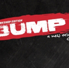 Video: First Look at The New Original Hip-Hop Musical BUMP IT! Video