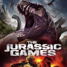 THE JURASSIC GAMES From High Octane Pictures, Boiling Point Media and Uncork'd Entert Photo