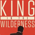 HBO To Debut Martin Luther King Jr. Documentary KING IN THE WILDERNESS 4/2
