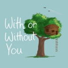 New Musical Workshop WITH OR WITHOUT YOU Comes To Theatre Row Photo
