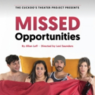 The Cuckoo's Theater Project Presents The World Premiere Of MISSED OPPORTUNITIES By J Photo