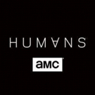 AMC's Critically-Acclaimed Scripted Drama HUMANS Returns on Today