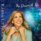 Singer-Songwriter Karen Littman Releases Debut Album 'THE DREAM OF LIFE' Photo