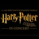 HARRY POTTER AND THE CHAMBER OF SECRETS IN CONCERT Comes to Embassy Theatre 4/10!