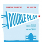 World Premiere Comedy DOUBLE PLAY Opens Oct. 5 at Stephanie Feury Stage Theatre