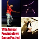 14th ANNUAL DANCE FESTIVAL Comes to The Provincetown Theater