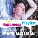 Mark Mallman's 'The Happiness Playlist' Out Today