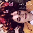 Lauren Waller Releases New Pop Single SOULMATES Photo