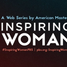 THIRTEEN's American Masters Series Launches First Web Series 'Inspiring Woman' Photo