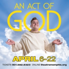 AN ACT OF GOD Makes Regional Premiere in Memphis Photo