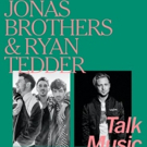 The Jonas Brothers and Ryan Tedder to Discuss Music, Collaboration at TimesTalks