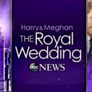 ABC News Announces Special Coverage of the Royal Wedding With a Five-Hour Special Edi Photo