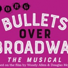 BULLETS OVER BROADWAY Ends GET Season 26