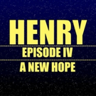 AlphaNYC Theatre Company to Present HENRY, EPISODE IV: A NEW HOPE Video