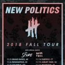 New Politics Fall U.S. Tour Kicks Off 11/5, Check Out Two New Clips from Recent Secre Photo