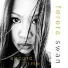 Ferera Swan Announces Emotional Debut Single 'Second Time' Photo