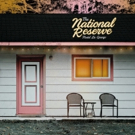 The National Reserve Release New Album MOTEL LA GRANGE Today Video