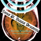 Leaky Faucet and Sons Returns to Hollywood Fringe with ANNA ST. HESIA DREAMS