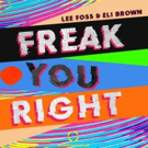 Lee Foss Teams Up With Eli Brown on Huge House Rework of Usher's FREAK YOU RIGHT Photo
