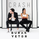 VIDEO: International DJ Burak Yeter Releases Visual Video For 'Crash' Photo