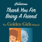 BWW Review: THANK YOU FOR BEING A FRIEND: THE GOLDEN GIRLS MUSICAL at Lyric Theatre Video