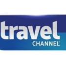 The Travel Channel Releases June 2018 Highlights Including Season Premieres, New Spec Video