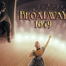 Fight Your Way to Box Office Glory with BROADWAY: 1849 Interactive-Fiction Game Video