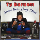 Uproar Entertainment Releases Ty Barnett's GROWN MAN...BABY STEPS Comedy Album Video
