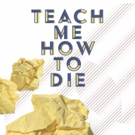 NY Winterfest 2019 Presents TEACH ME HOW TO DIE, A New Psychological Detective Drama  Photo