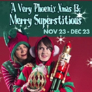 Phoenix Theatre Announces A VERY PHOENIX XMAS 13: MERRY SUPERSTITIOUS Video