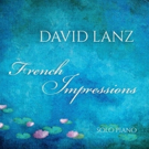 BWW Review: David Lanz's Gorgeous FRENCH IMPRESSIONS