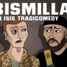 BISMILLAH! An ISIS Tragicomedy Comes To VAULT Festival