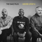 The Bad Plus Announce New Album Streaming via NPR's First Listen Photo