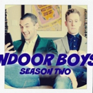 Season Two of 'Indoor Boys,' Starring Wesley Taylor and Alex Wyse Premieres On…