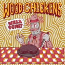Wood Chickens To Release New Album WELL DONE On 12/7 Photo