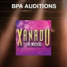 BPA Announces Auditions for XANADU Video
