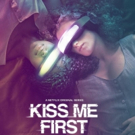 VIDEO: Enter a New Reality When KISS ME FIRST Launches on Netflix 6/29, Watch Official Trailer