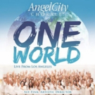 Angel City Chorale to Release 'One World, Live From Los Angeles' Video