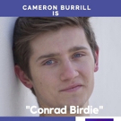 Cameron Burrill Wins The Role Of Conrad Birdie With New Paradigm Theatre