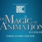 BWW Review: WEST END DOES THE MAGIC OF ANIMATION, Cadogan Hall Video
