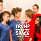 TRUMP IN SPACE Returns for Extended Run at Second City Hollywood Photo