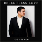 Recording Artist Joe Steven Announces Debut Album RELENTLESS LOVE Photo