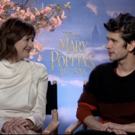 TV Exclusive: Talkin' Poppins- Emily Mortimer & Ben Whishaw Explain Why MARY POPPINS…