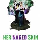 Casting Announced For Regional Premiere Of Rebecca Lenkiewicz's HER NAKED SKIN Photo