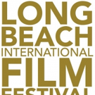 The Long Beach International Film Festival Returns for its Seventh Year August 1 - 4, 2018