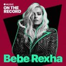 Bebe Rexha Partners with Apple Music for New Album Campaign Video