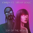 Kimbra & Snoop Dogg Team Up On TOP OF THE WORLD Rework Photo