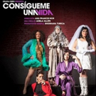 Consígueme Una Vida Continues Performances Through 7/29 Photo