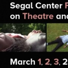 Segal Center Film Festival On Theatre And Performance Announces Full Schedule