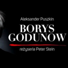 BORYS GODUNOW coming to Teatr Polski 5/24 - 6/2! Photo